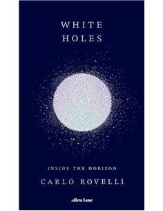 White Holes: Inside The Horizon