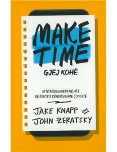 Make Time / Gjej Kohe