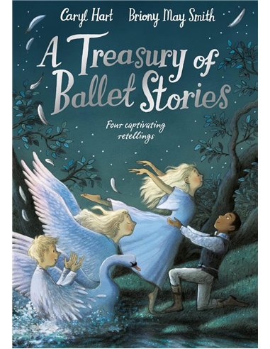 A Treasury Of Ballet Stories: Four Captivating Retellings