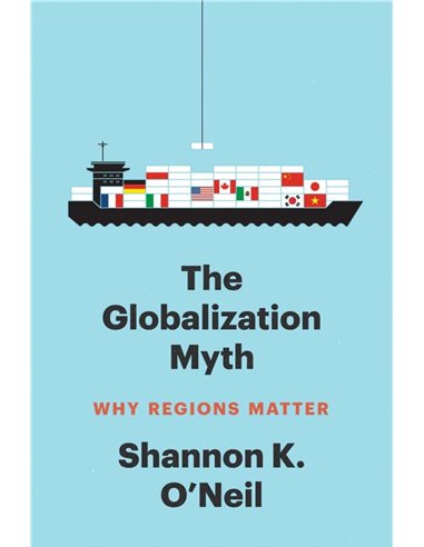 The Globalization Myth: Why Regions Matter