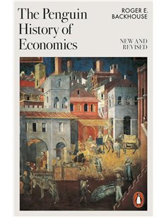 The Penguin History Of Economics: New And Revised