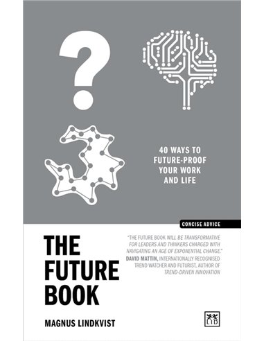 The Future Book: 50 Ways To FuturE-Proof Your Work And Life