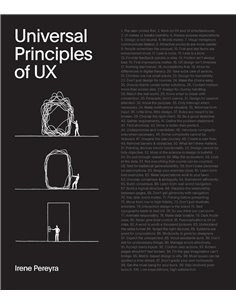 Universal Principles Of Ux: 100 Timeless Strategies To Create Positive Interactions Between People And Technology: Volume 4