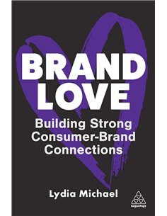 Brand Love: Building Strong ConsumeR-Brand Connections