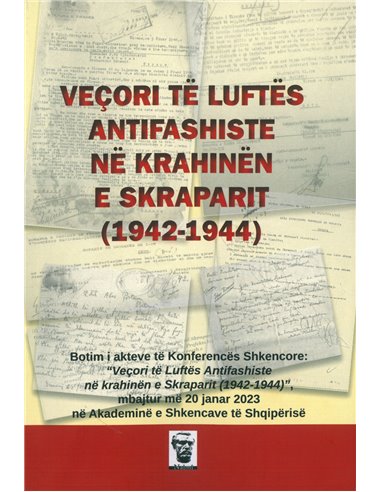 Vecori Te Luftes Antifashiste Ne Krahinen E Skraparit (1942-1944)