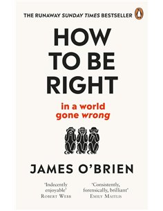 How To Be Right: ... In A World Gone Wrong