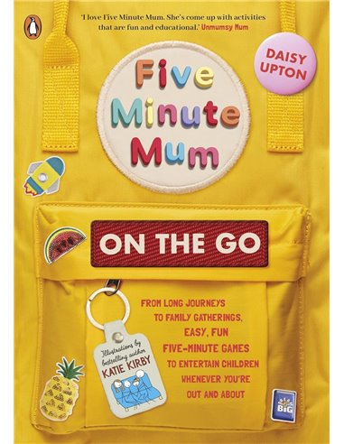 Five Minute Mum: On The Go: From Long Journeys To Family Gatherings, Easy, Fun FivE-Minute Games To Entertain Children Whenever