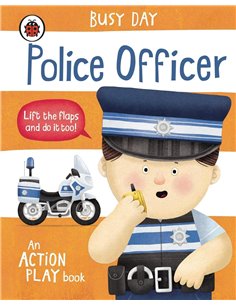 Busy Day: Police Officer: An Action Play Book