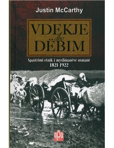 Vdekje Dhe Debim Spastrimi Etnik I Myslimaneve Osmane 1821-1922