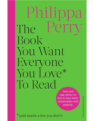 Book You Want Everyone You Love* To Read *(and Maybe A Few You Don't)
