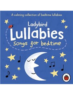 Ladybird Lullabies: Songs For Bedtime