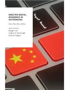 Directed Digital Dissidence In Autocracies: How China Wins Online