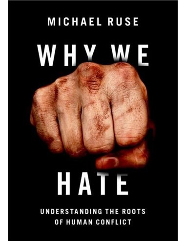 Why We Hate: Understanding The Roots Of Human Conflict