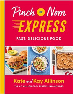 Pinch Of Nom Express: Fast, Delicious Food