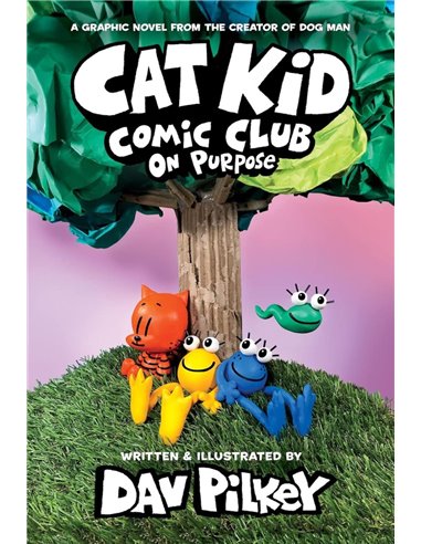 Cat Kid Comic Club 3: On Purpose: A Graphic Novel (cat Kid Comic Club 3) pb