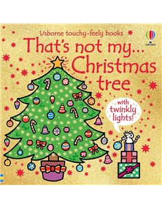 That's Not My Christmas Tree...: A Christmas Book For Babies And Toddlers
