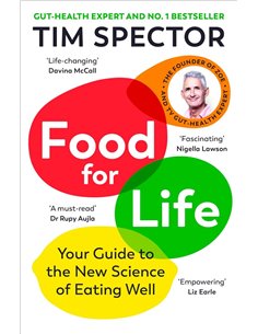 Food For Life: Your Guide To The New Science Of Eating Well