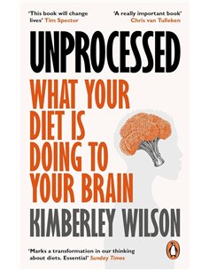 Unprocessed: What Your Diet Is Doing To Your Brain