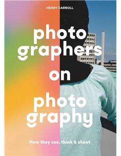Photographers On Photography