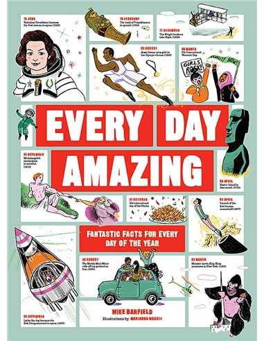 Every Day Amazing: Fantastic Facts For Every Day Of The Year