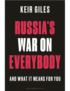 Russia's War On Everybody: And What It Means For You