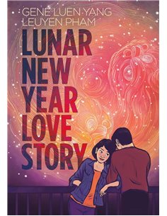 Lunar New Year Love Story: A Ya Graphic Novel About Fate, Family And Falling In Love