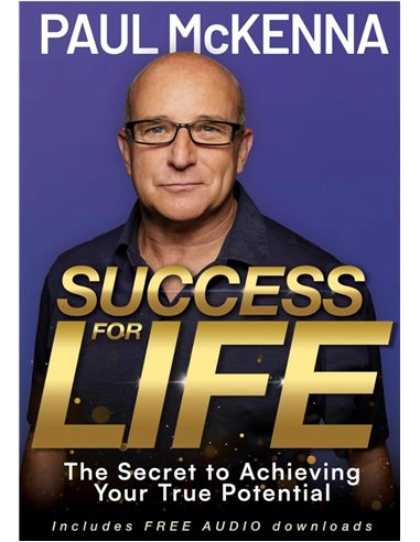 Success For Life: The Secret To Achieving Your True Potential