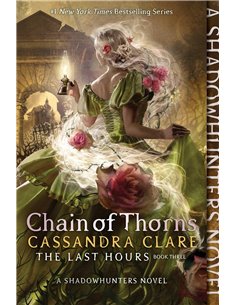 Chain Of Thorns - The Last Hours Book 3