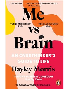 Me Vs Brain: An Overthinker's Guide To Life