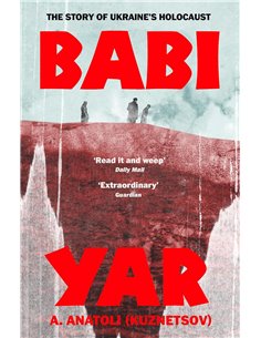 Babi Yar: The Story Of Ukraine's Holocaust