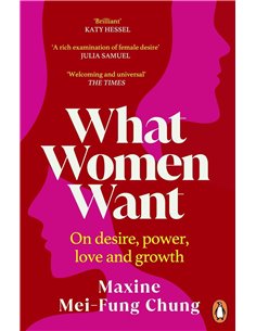 What Women Want: Conversations On Desire, Power, Love And Growth
