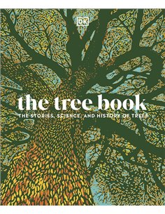 The Tree Book: The Stories, Science, And History Of Trees