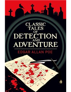 Edgar Allan Poe's Classic Tales Of Detection &amp Adventure