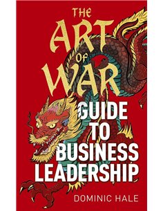 The Art Of War Guide To Business Leadership