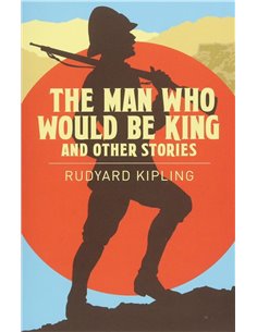 The Man Who Would Be King & Other Stories