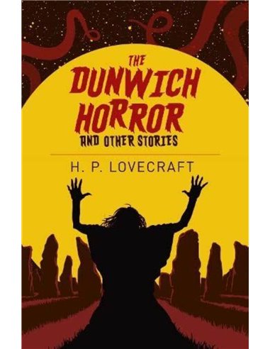 The Dunwich Horror And Other Stories