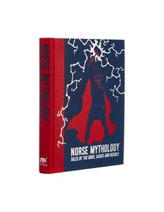 Norse Mythology: Tales Of The Gods, Sagas And Heroes