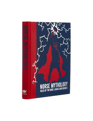 Norse Mythology: Tales Of The Gods, Sagas And Heroes