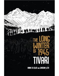 The Long Winter Of 1945: Tivari