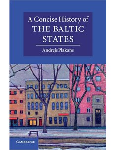 A Concise History Of The Baltic States