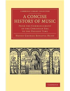 A Concise History Of Music: From The Commencement Of The Christian Era To The Present Time