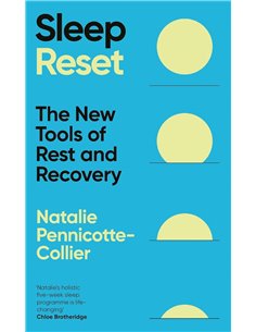 Sleep Reset: The New Tools Of Rest &amp Recovery