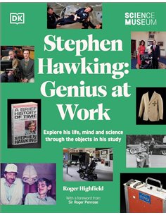 The Science Museum Stephen Hawking Genius At Work: Explore His Life, Mind And Science Through The Objects In His Study