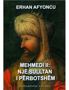 Mehmedi Ii: Nje Sulltan I Perbotshem