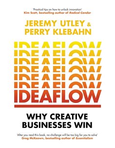 Ideaflow: Why Creative Businesses Win