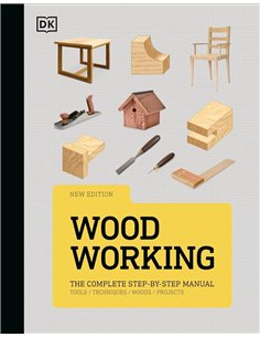 Woodworking: The Complete SteP-BY-Step Manual