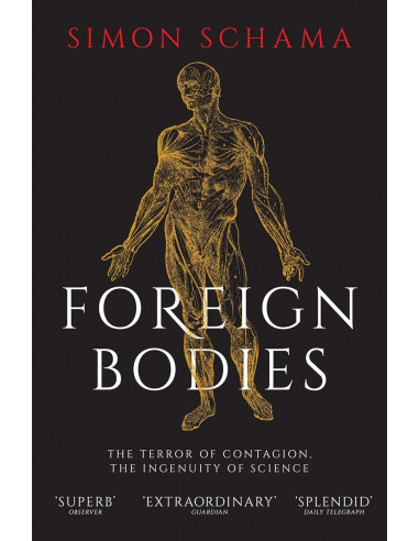 Foreign Bodies: The Terror Of Contagion, The Ingenuity Of Science
