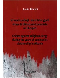 Krimet Kundrejt Klerit Fetar Gjate Viteve Te Diktatures Komuniste Ne Shqiperi