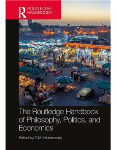 The Routledge Handbook Of Philosophy, Politics, And Economics