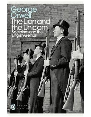 The Lion And The Unicorn: Socialism And The English Genius
